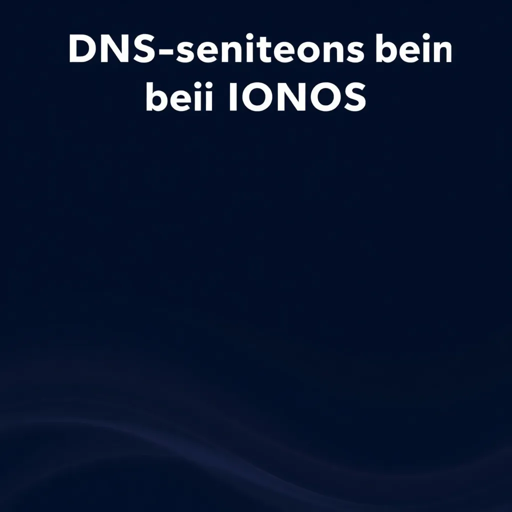Interface utilisateur pour la modification des paramètres DNS sur IONOS